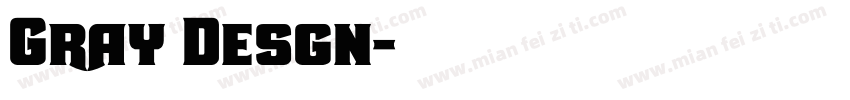 Gray Desgn字体转换